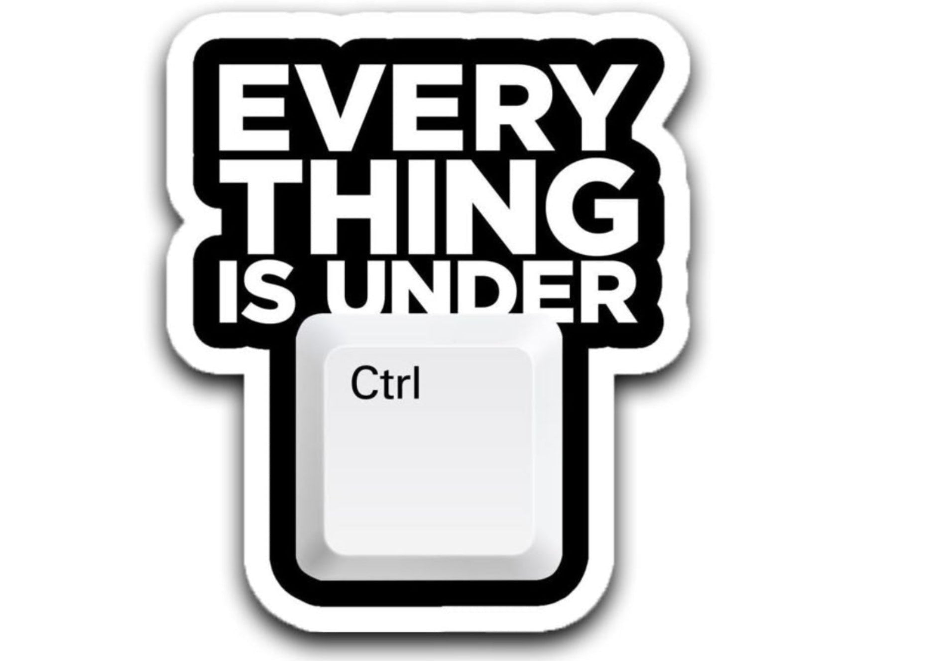 Every Thing Is Under Ctrl