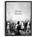 No Risk No Story Frame